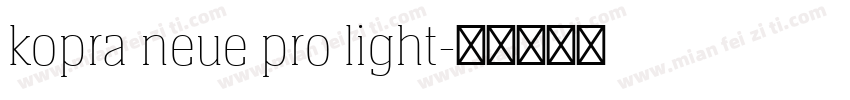 kopra neue pro light字体转换